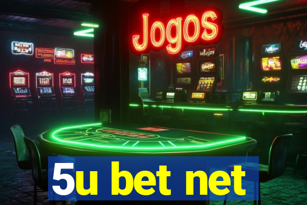 5u bet net